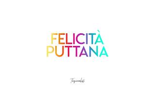 Thegiornalisti - Felicità puttana (Lyric Video)
