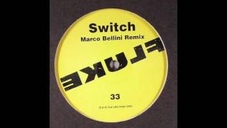 Fluke ‎– Switch (Marco Bellini & Val Weller Bosomania Club Mix)