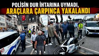 Polisin Dur İhtarına Uymadı, Araçlara Çarpınca Yakalandı