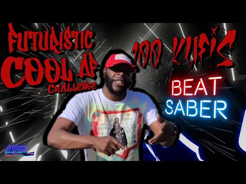 100 KUFIS - #Futuristic #CoolAFChallenge - Beat Saber