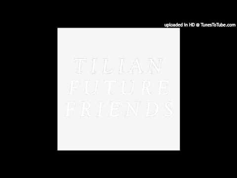 Tilian Pearson - Future Friends