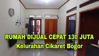 Download lagu RUMAH DIJUAL CEPAT 130 JUTA KELURAHAN CIKARET BOGOR KOTA #rumahdijual #rumahmurah  mp3