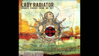 Lady Radiator - Ships are for Sailing, not for Leaving