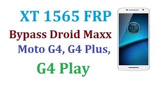 Motorola Droid Maxx 2  Xt1565  Frp Bypass Android 7.1.1 | Without PC,OTG