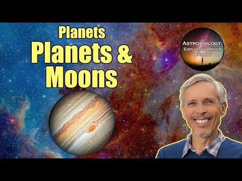 Planets and Moons | Astrobiology Course 1.3