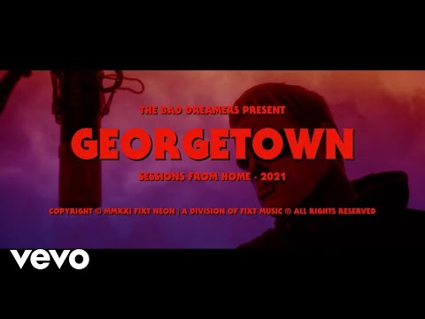 The Bad Dreamers - Georgetown (Sessions From Home) [Official Video]