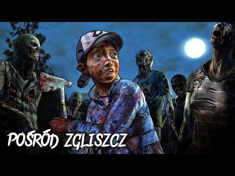 #11 | Zagrajmy w The Walking Dead: Season 2 | Pośród zgliszcz