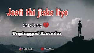 Download lagu Jeeta Tha Jiske Liye Unplugged Karaoke With Lyrics || Kumar Sanu & Alka Yagnik || New Version mp3
