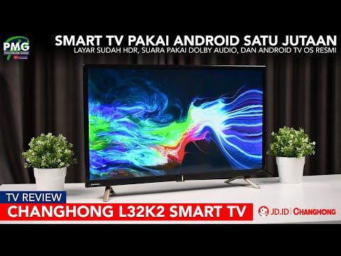 Smart TV satu jutaan sudah AndroidTV OS nih! Changhong L32K2 Smart TV Review Indonesia