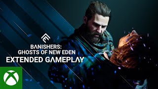 Banishers: Ghosts of New Eden -Extended Gameplay Trailer