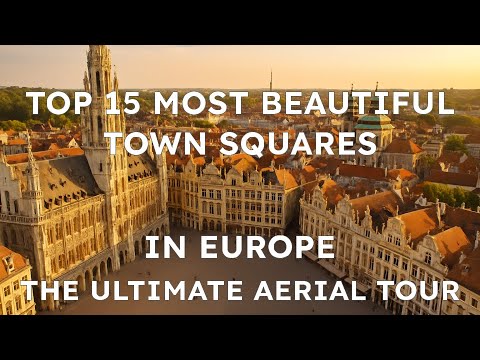 Top 15 Most Beautiful Town Squares in Europe ✨ Stunning Aerial View