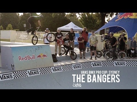 2019 Vans BMX Pro Cup: Sydney - THE BANGERS