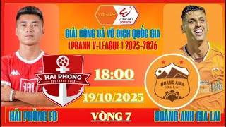 HAI PHONG MEETS HOANG ANH GIA LAI ROUND 7 V-LEAGUE 2025-2026