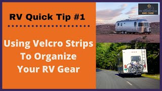 RV Quick Tips - Using Velcro Strips For Organization