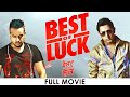Best Of Luck Full Movie Gippy Grewal Binnu Dhillon Jazzy B Sonam Bajwa Punjabi Movie 2025