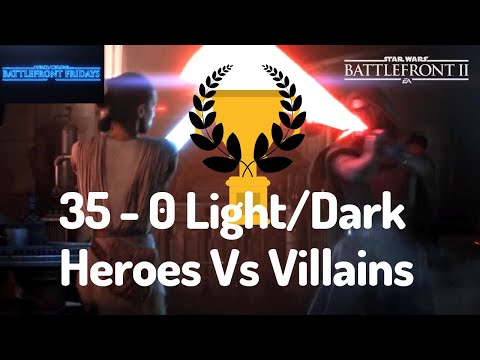 Star Wars Battlefront Fridays - 35 - 0 Light/Dark Heroes Vs Villains