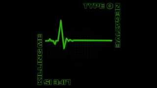 Type O Negative - I Don&#39;t Wanna Be Me