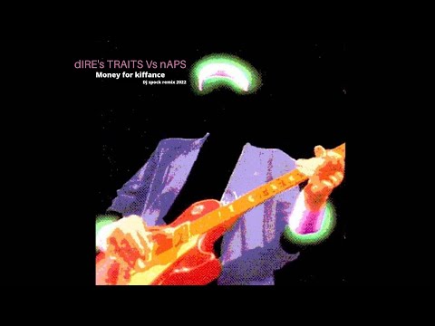 Dire Straits Vs Naps - Money for kiffance ( Dj spock remix )