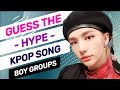 ▐ KPOP GAME ▌►1 SECOND TO GUESS THE HYPE KPOP SONG #2- BOY GROUPS◄ ▐ KPOP GAME ▌►1 SECOND TO GUESS THE HYPE KPOP SONG #2- BOY GROUPS◄