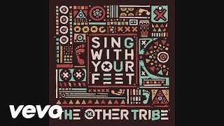 The Other Tribe - Sing With Your Feet (Shadow Child Remix) video