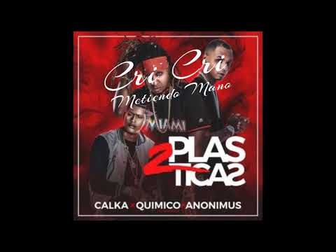 Quimico Ultra Mega ft Calka y Anonimus – 2 Plasticas (AUDIO OFICIAL)