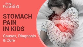 Stomach Pain in Kids - Causes and Remedies