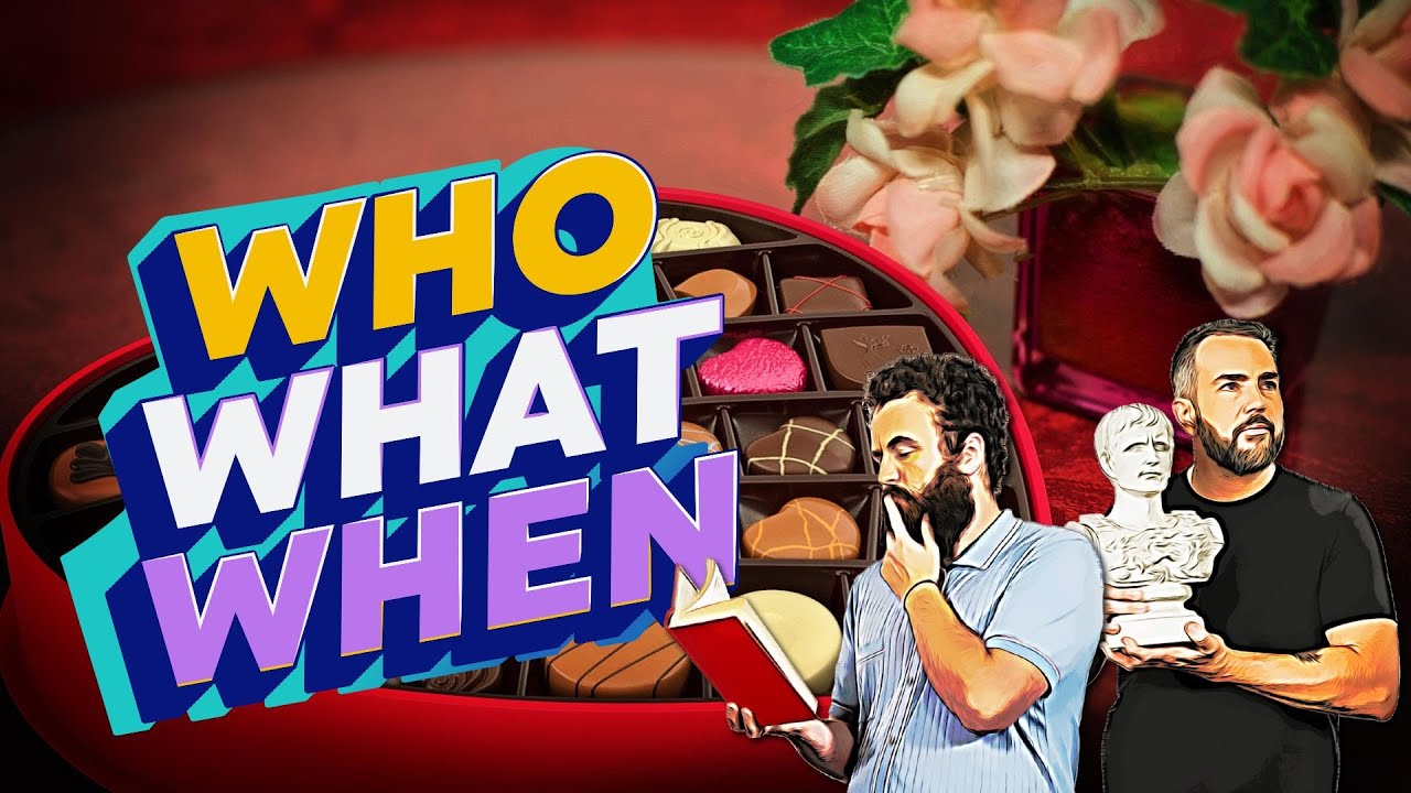 Valentines Day Special | Who What When
