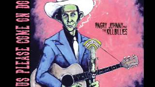Angry Johnny And The Killbillies-Jesus Please Come On Down