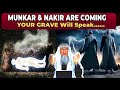 Most Terrifying Night Munkar Nakir S Questions Sheikh Assim Al Hakeem