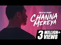 Channa Mereya | Mickey Singh (English Version)