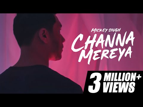 Channa Mereya | Mickey Singh (English Version)