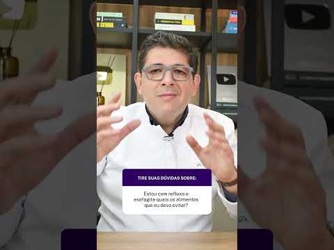 Estou com refluxo e esofagite quais os alimentos que eu devo evitar?