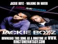 Jackie Boyz - Walking On Water [ New Video + Lyrics ...