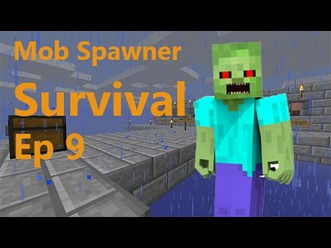 Mob Spawner Survival ep 9 - FINALE