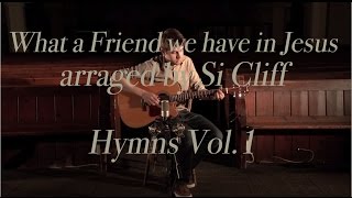 What a Friend We have - live - instrumental guitar solo hymn (Hymns Vol. 1)
