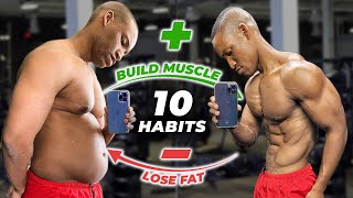 10 Most Underrated Habits To Lose Fat & Build Muscle