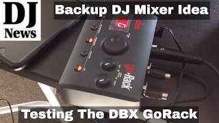 Video thumbnail for The Perfect Backup DJ Mixer From DBX GoRack Demonstration with iPhone | Disc Jockey News by discjockeynews