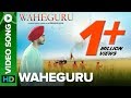 Waheguru – Official Full Video Song | Bannet Dosanjh | Krishika Lulla