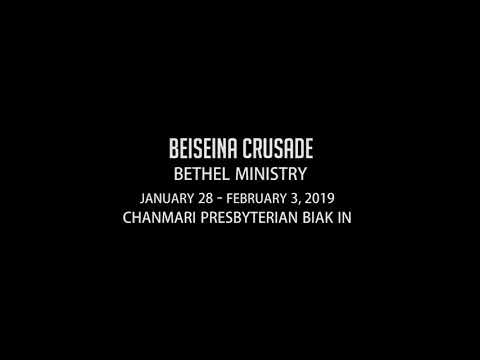 Beseina Crusade, Bethel Ministry, 28th Jan - 3rd Feb 2019