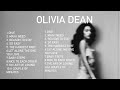 OLIVIA DEAN SONGS PLAYLIST Songplaylist Album Olivia Music Fyp Foryoypage