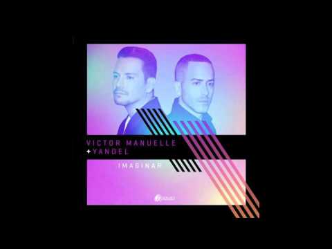 Imaginar Victor Manuelle ft Yandel