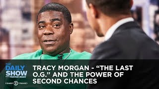 Tracy Morgan - "The Last O.G." and the Power of Second Chances | The Daily Show