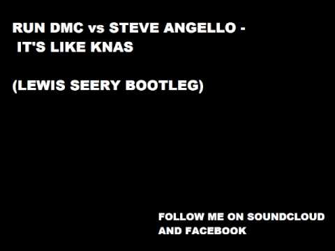 Run DMC vs Steve Angello - It's like Knas (Lewis Seery Bootleg)