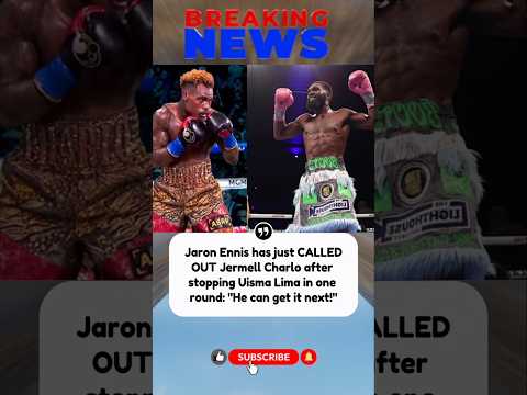 🔥 Jaron Ennis has just CALLED OUT Jermell Charlo after stopping Uisma Lima #jaronennis
