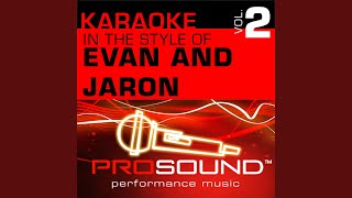 Crazy For This Girl (Karaoke Lead Vocal Demo) (In the style of Evan and Jaron)