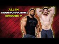 ALL IN TRANSFORMATION: Nick Del Toro | EP. 7