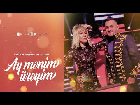 Brilliant Dadaşova x Murad Arif — Ay Mənim Ürəyim (2022)