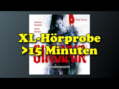 XL Hörprobe - SINCLAIR Underworld 8: Tote Zone - Hörspiel