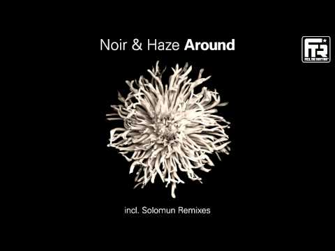 Noir & Haze - Around (Solomun Mix)