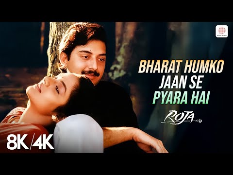 Bharat Humko Jaan Se Pyara Hai - 8K/4K Video | A.R. Rahman | Hariharan | Roja | Republic Day 2025
